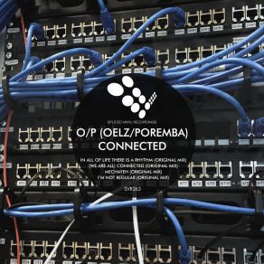 Download track (We Are All) Connected O / P (Oelz / Poremba)