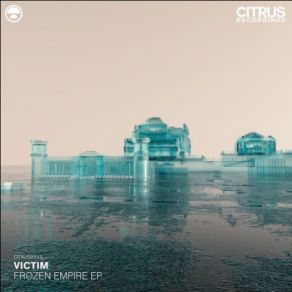 Download track Frozen Empire Victim