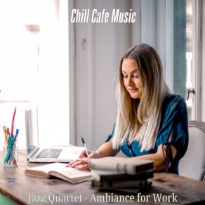 Download track Sultry Working Quietly Chill Cafe Music