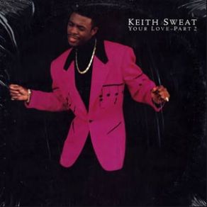 Download track Your Love (Radio Mix) Keith Sweat