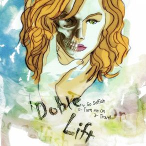 Download track So Selfish Doble Lift