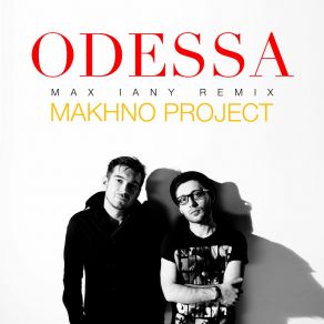 Download track ODESSA (Max Iany Remix) Makhno Project