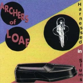 Download track Harnessed In Slums Archers Of Loaf