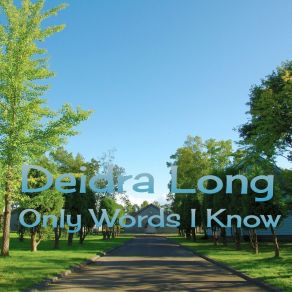 Download track Still Need End Deidra Long