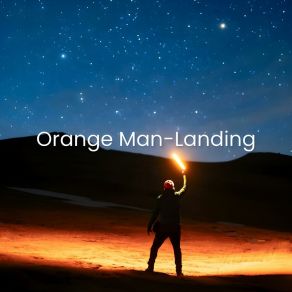 Download track Landing 1 The Orange Man