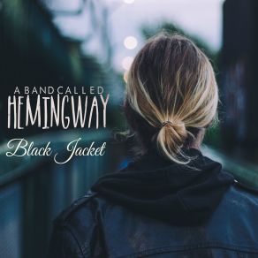 Download track Black Jacket A Band Called Hemingway