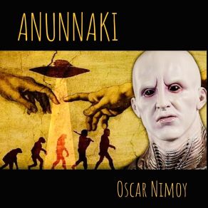 Download track King Of The Anunnaki Oscar Nimoy