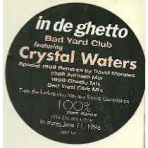 Download track In The Ghetto (The Bad Year Club Mix) Crystal Waters