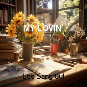 Download track ANOTHER SAD LOVE SONG Lee Sang Gul