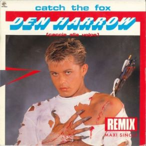 Download track Catch The Fox (Original Version) Den Harrow