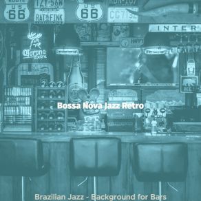 Download track Calm Saxophone Bossa Nova - Vibe For Indoor Dining Retro Jazz