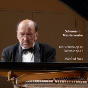 Download track Schumann Kreisleriana - Sehr Langsam Manfred Fock