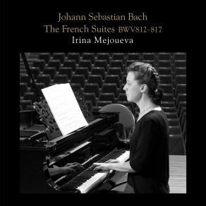 Download track French Suite No. 6 In E Major, BWV 817 Allemande Irina Mejoueva