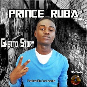 Download track Ghetto Story Prince Ruba