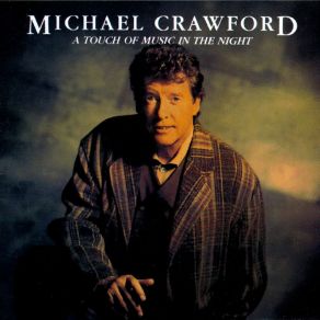 Download track With Your Hand Upon My Heart Michael Crawford