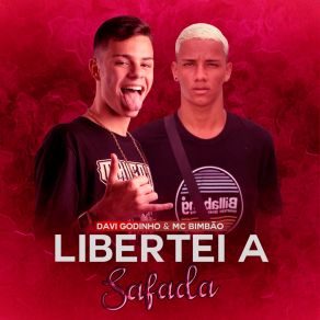 Download track Libertei A Safada MC Bimbão