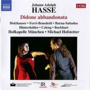 Download track 12. A. III Sc. 7: Aria: Cadra Fra Povo In Cenere Il Suo Nascente Impero Iarba - Sc. 8: Numi Onde Lira In Sen Tutta Mi Piomba Didone Selene Araspe - Final Scene: Ah Che Dissi Infelice Didone Johann Adolf Hasse