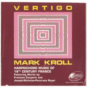 Download track 04 - Pieces De Clavecin, Tambourin I & II Mark Kroll