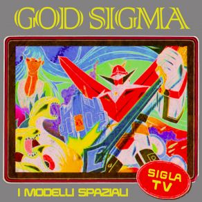 Download track God Sigma (Karaoke) I Modelli Spaziali