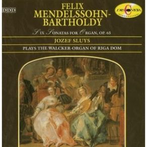 Download track 16. Sonata 5 - III. Allegro Maestoso Jákob Lúdwig Félix Mendelssohn - Barthóldy