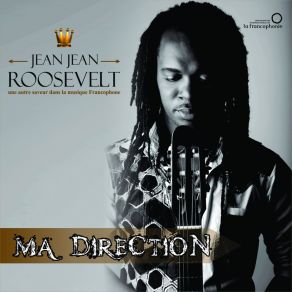 Download track Ma Direction Jeanjean Rosevelt