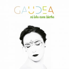 Download track Hablas Con Tu Mirada Gaudea