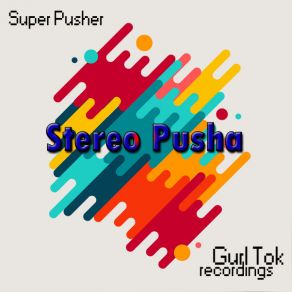 Download track Candy Dancer Super Pusher