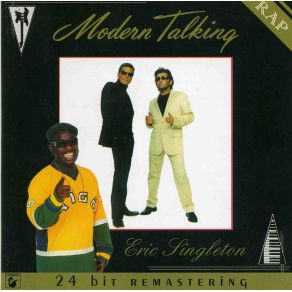 Download track You'Re My Heart, You'Re My Soul (Ext. Version) Modern Talking, Eric Singleton