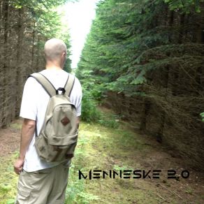 Download track Menneske 2.0 Ham Den Lange