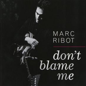 Download track Bouncin' Around Marc Ribot