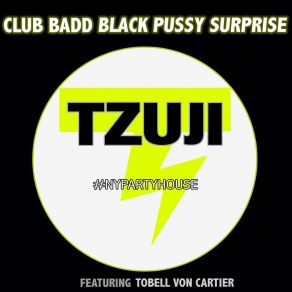 Download track Black Pussy Surprise (Alexander Technique Remix) Tobell Von Cartier