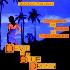 Download track Devil In A Blue Dress (End Credits) Elmer Bernstein