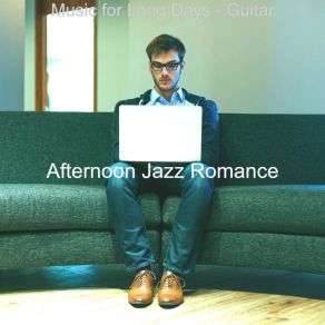 Download track Joyful Jazz Guitar Trio - Vibe For Working Afternoon Jazz Romance