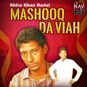 Download track Kaid Kar Chhadeya Pyar Shira Khan Badal