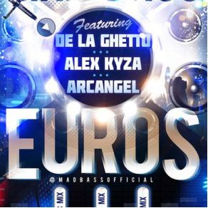 Download track Euros (Classic Version) De La Ghetto, Alex Kyza, Arcángel, Mad Bass