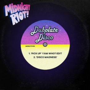 Download track Pick Up (Yam Who? Edit) Dubplate Disco