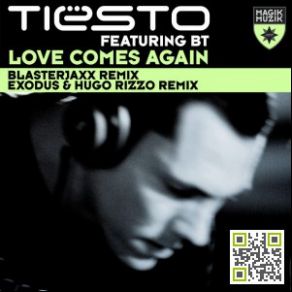 Download track Love Comes Again (Exodus & Hugo Rizzo Remix) DJ Tiësto, BTExodus