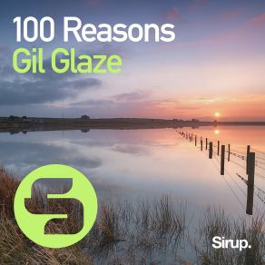 Download track 100 Reasons (Original Club Mix) Gil Glaze