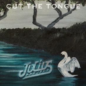 Download track Cut The Tongue Julius Project