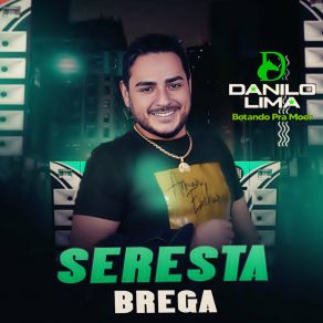 Download track Coração De Isca DANILO LIMA Botando Pra Moer