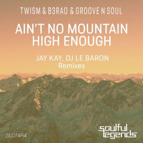 Download track Ain't No Mountain High Enough (Jay Kay Remix) Groove N SoulJay Kay