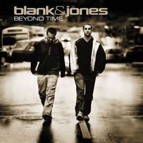 Download track Beyond Time (Ambient Edit) Blank & Jones