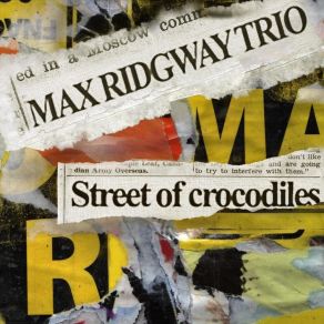 Download track Strange Arrival Max Ridgway Trio