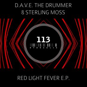 Download track Red Light Fever (D. A. V. E. The Drummer Remix) Sterling Moss