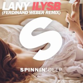 Download track ILYSB (Ferdinand Weber Remix) LANY