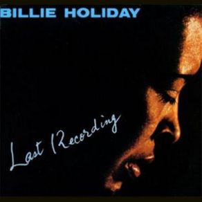 Download track You Took Advantage Of Me Billie Holiday