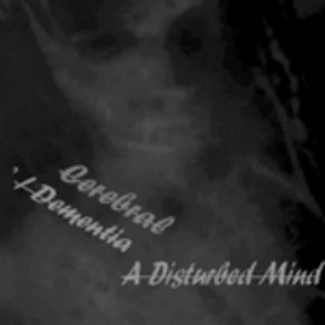 Download track Schizophrenia Paranoid Cerebral | Dementia