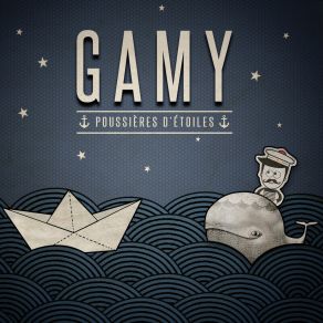 Download track Poussières D'étoiles GAMY