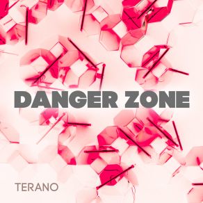 Download track Danger Zone Terano