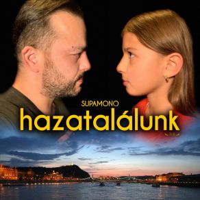 Download track Hazatalálunk (Video Version) Supamono